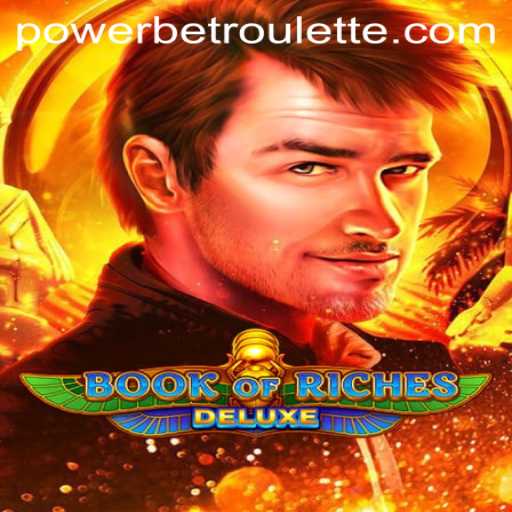 Discover the Thrills of Book of Riches Deluxe with PowerBet