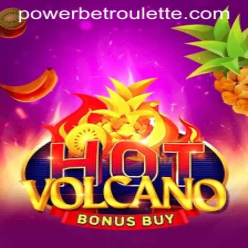 Exploring the Thrills of HotVolcanoBonusBuy: Features, Rules, and the Powerbet Phenomenon