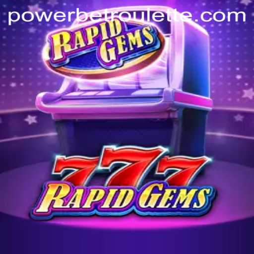 Exploring RapidGems777: The Latest Sensation in Gaming with Powerbet