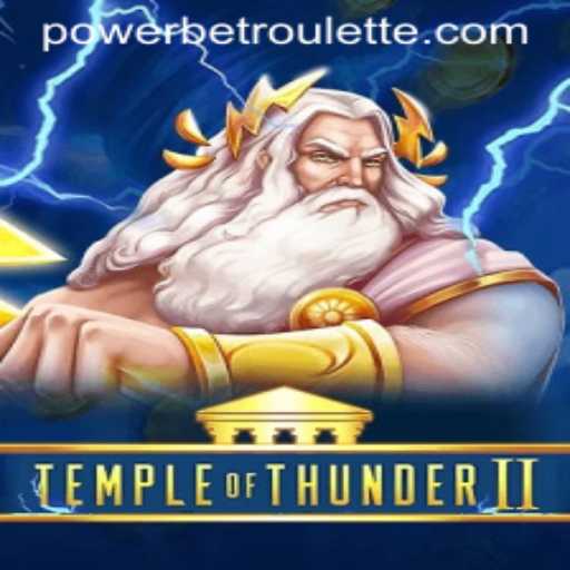 Explore the Thrilling World of TempleofThunderII and Master the PowerBet Feature