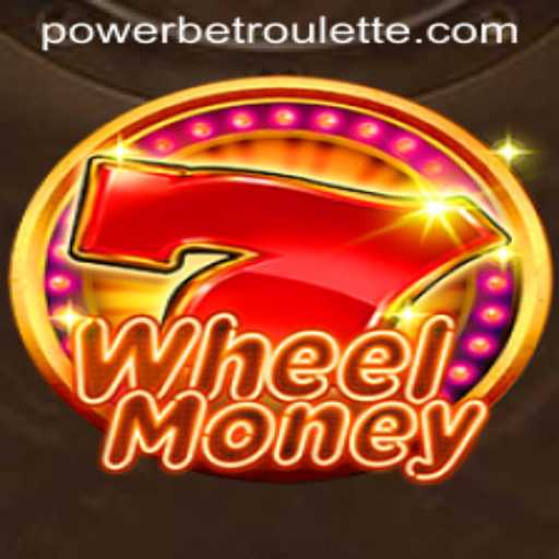Explore the Thrilling World of WheelMoney: A Game-Changer with Powerbet